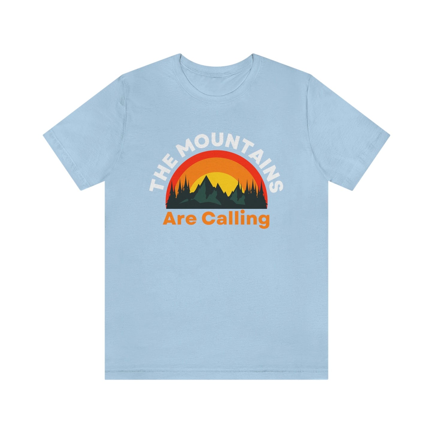 The Mountains Are Calling - Motivation - Colorado - Unisex Jersey Short Sleeve Tee