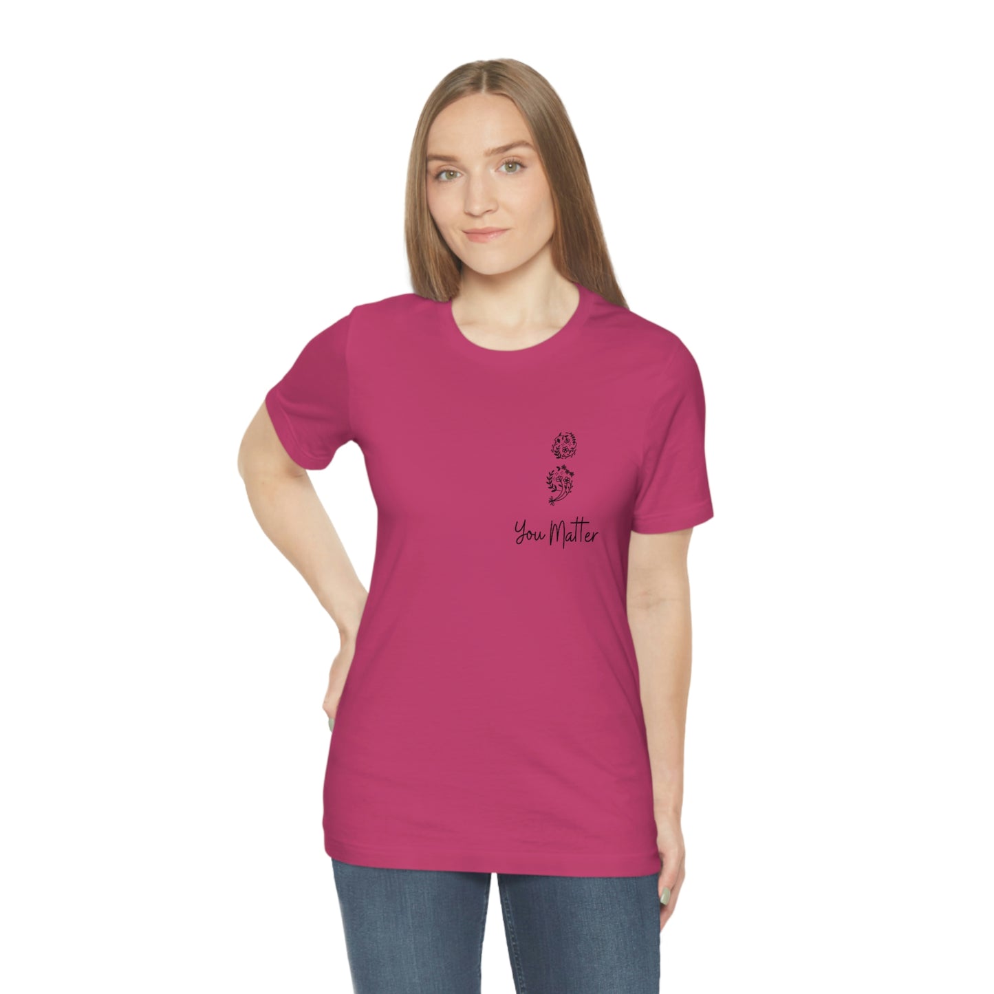 Suicide Awareness - You Matter - Semicolon - Unisex Jersey Short Sleeve Tee