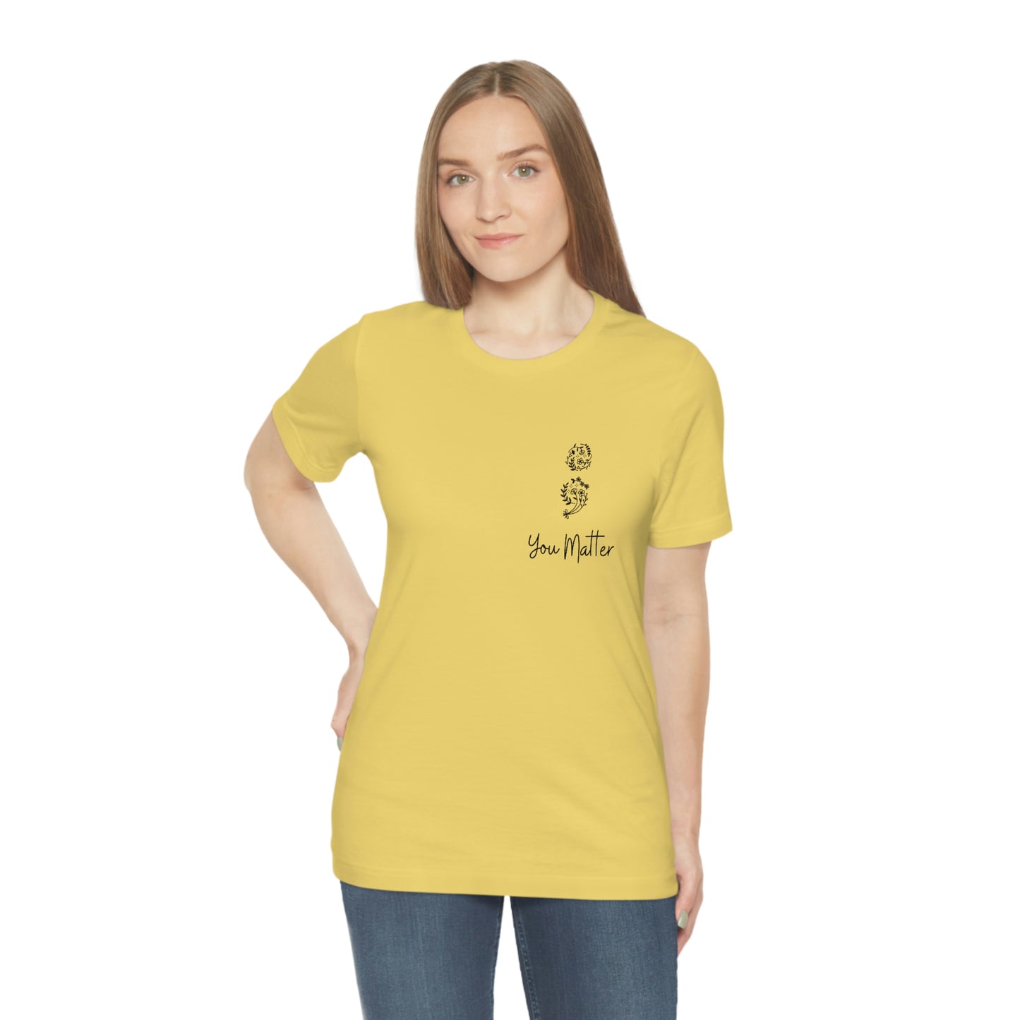 Suicide Awareness - You Matter - Semicolon - Unisex Jersey Short Sleeve Tee