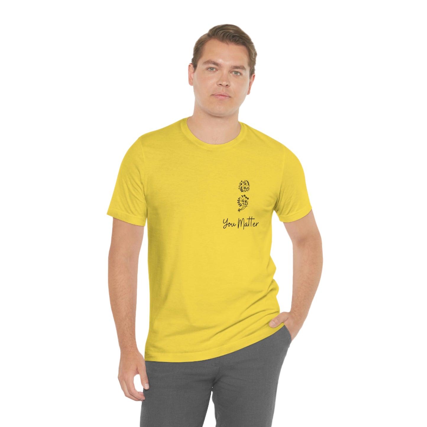 Suicide Awareness - You Matter - Semicolon - Unisex Jersey Short Sleeve Tee