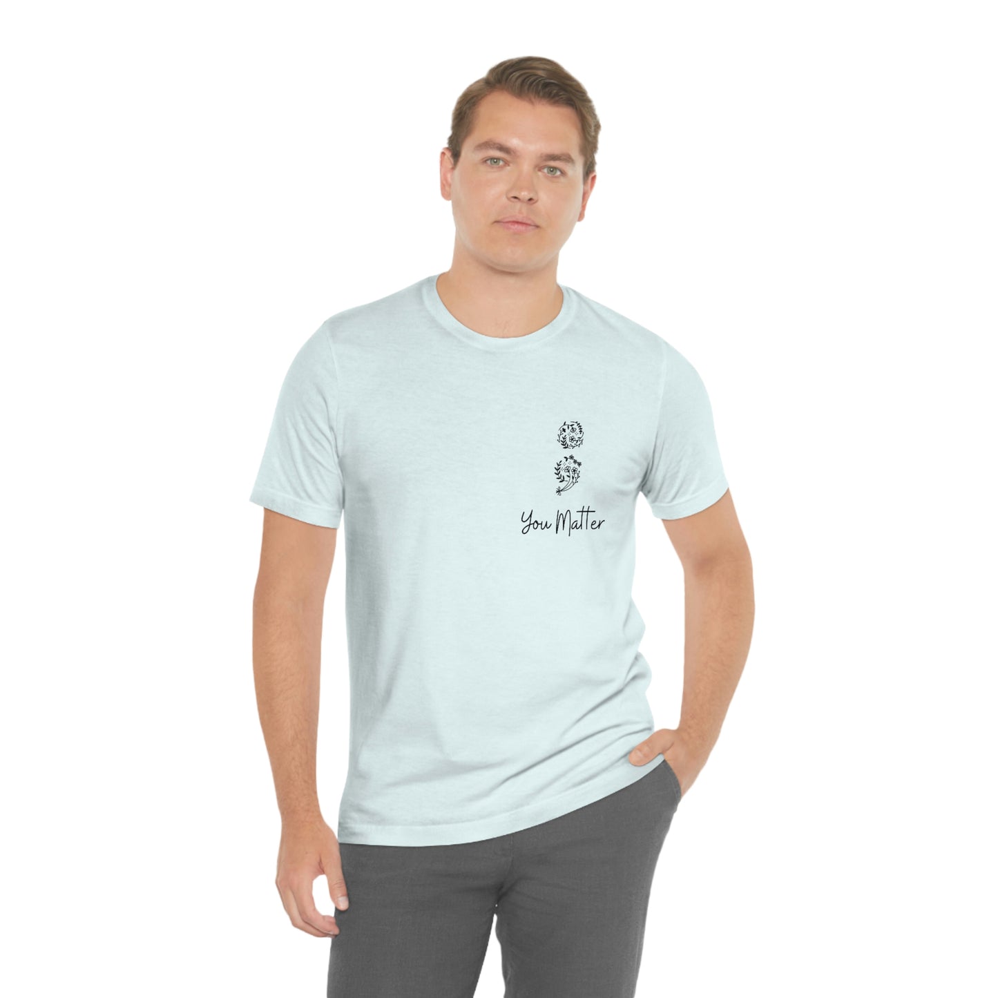 Suicide Awareness - You Matter - Semicolon - Unisex Jersey Short Sleeve Tee