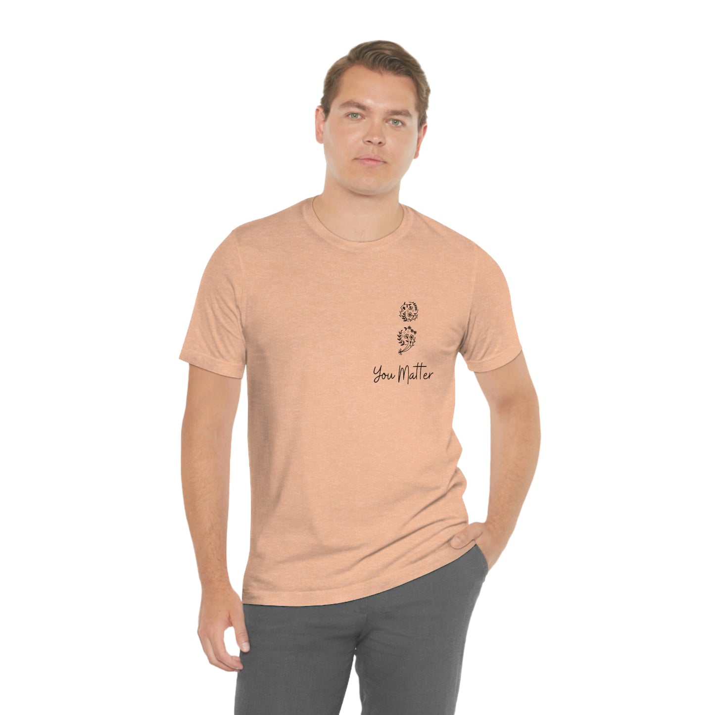 Suicide Awareness - You Matter - Semicolon - Unisex Jersey Short Sleeve Tee