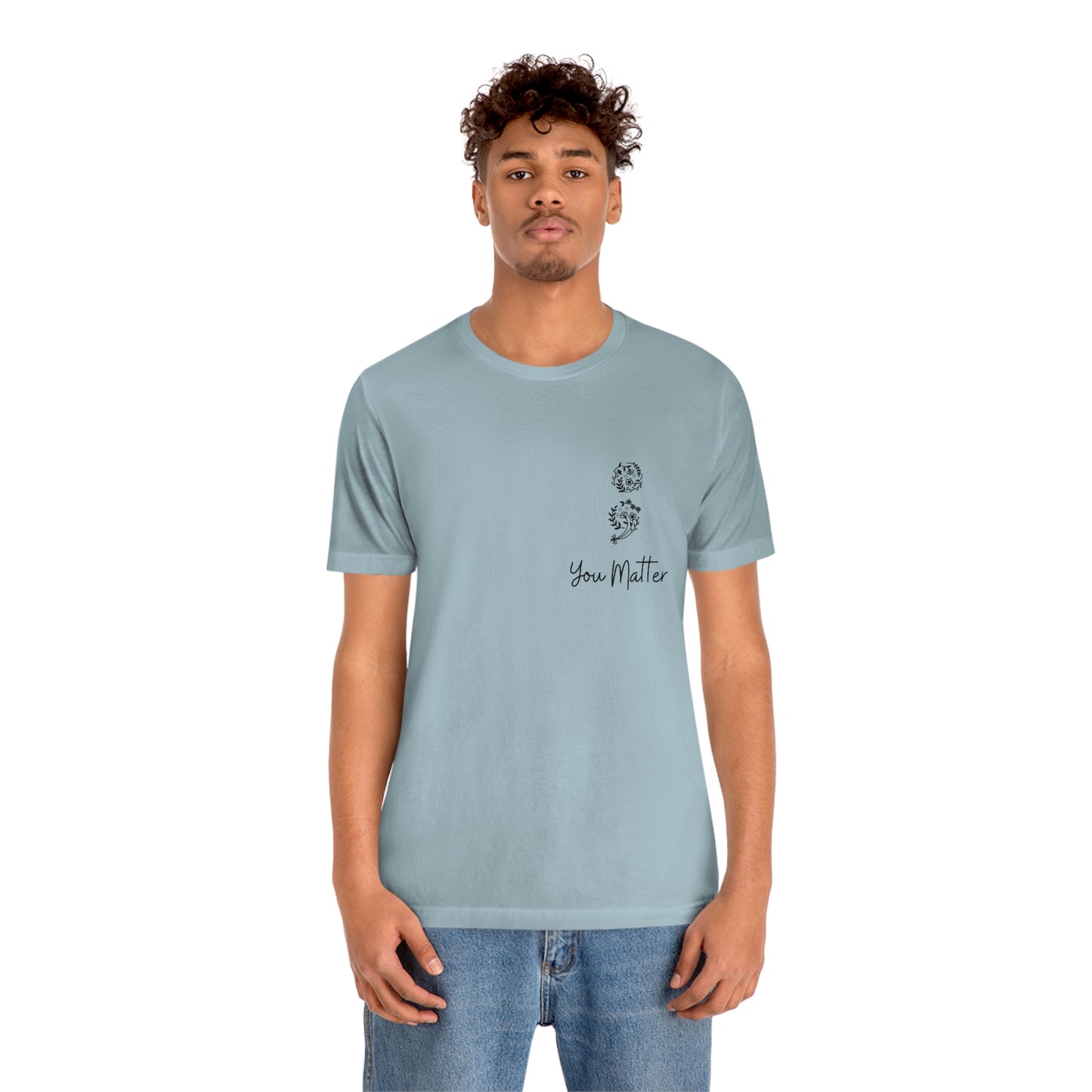 Suicide Awareness - You Matter - Semicolon - Unisex Jersey Short Sleeve Tee