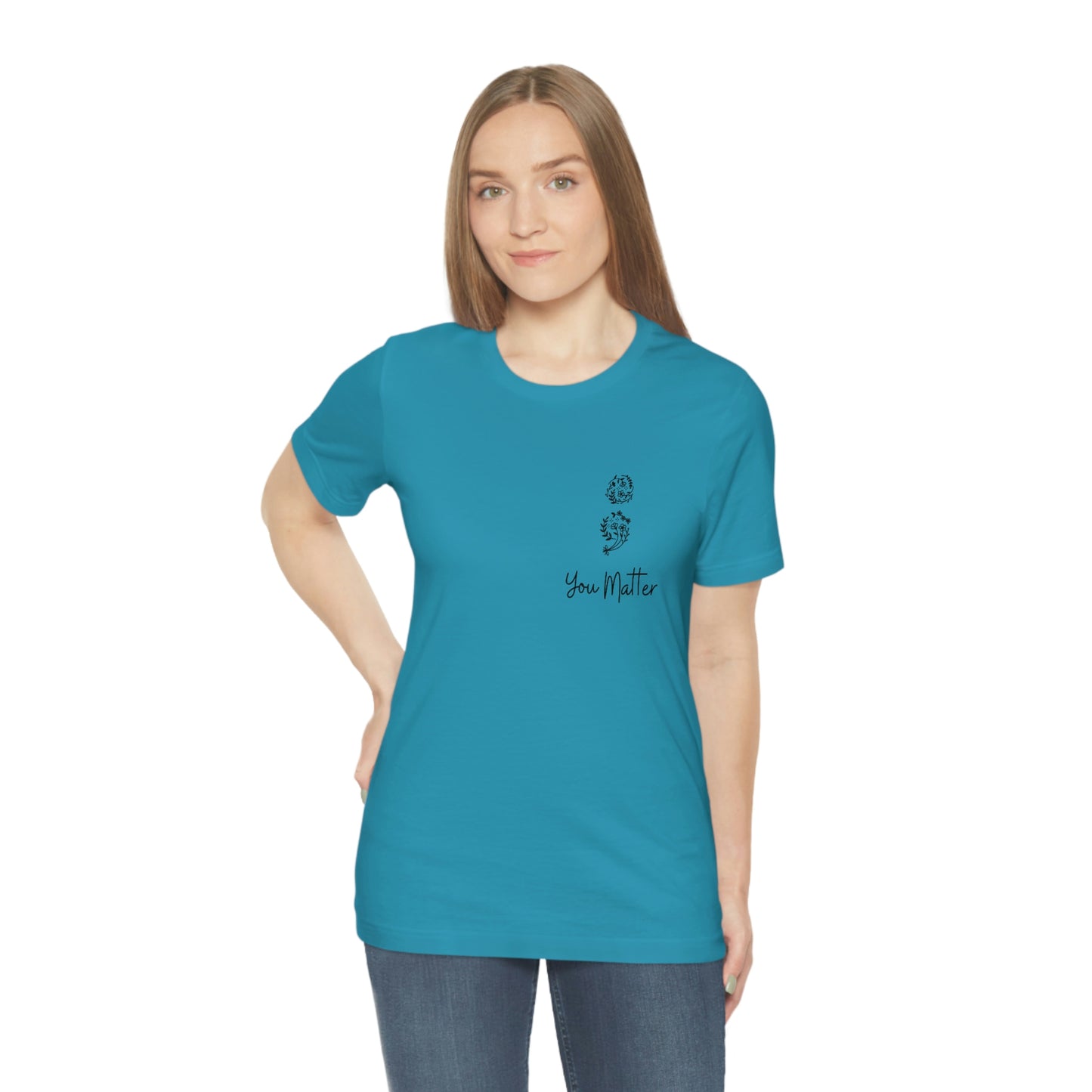 Suicide Awareness - You Matter - Semicolon - Unisex Jersey Short Sleeve Tee