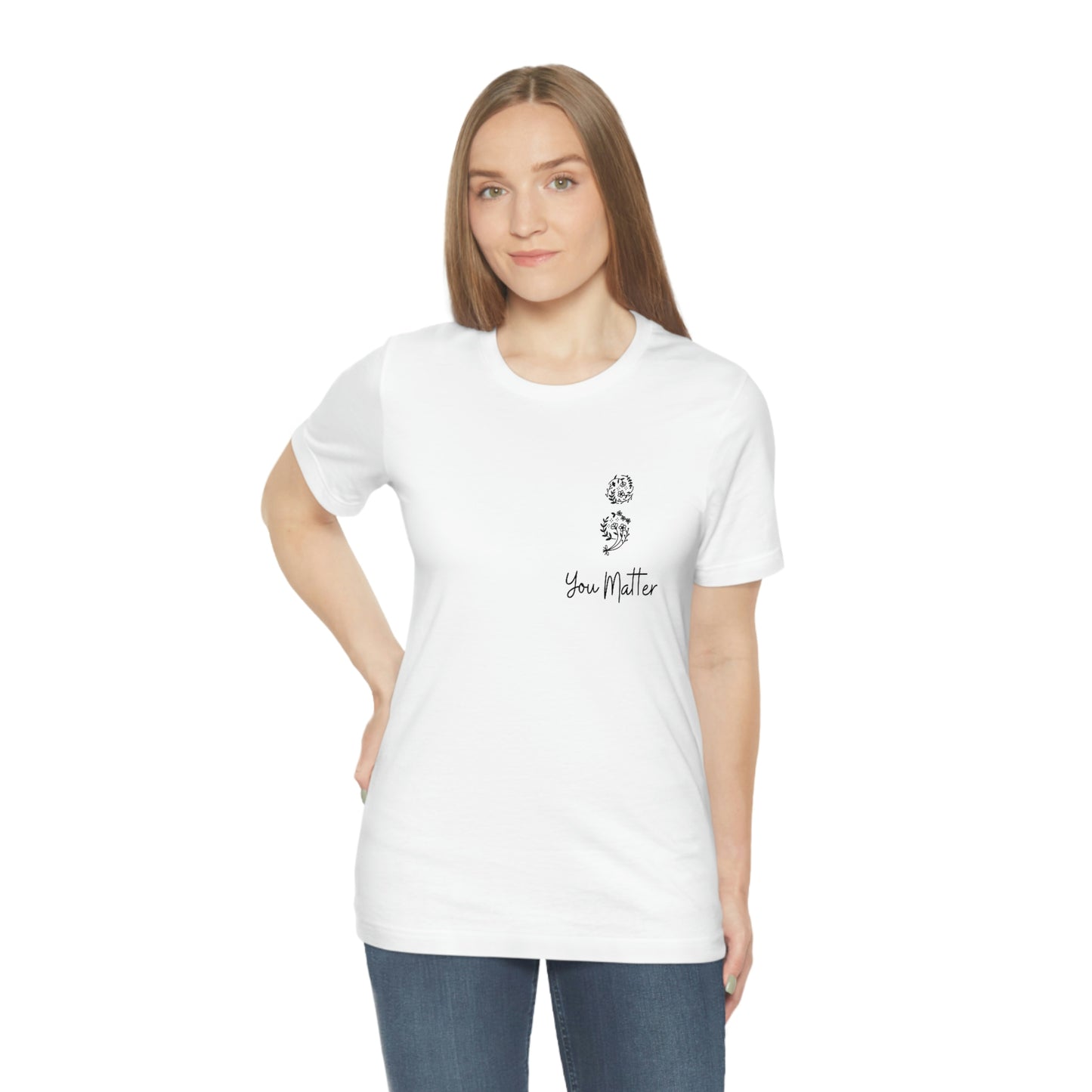 Suicide Awareness - You Matter - Semicolon - Unisex Jersey Short Sleeve Tee