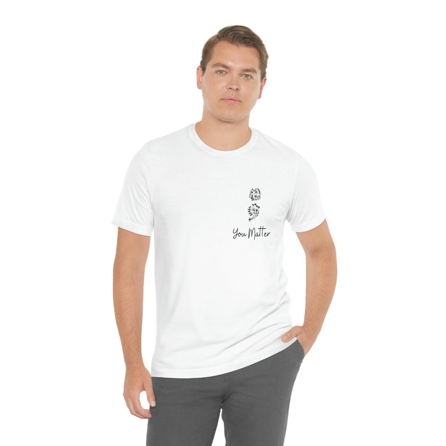 Suicide Awareness - You Matter - Semicolon - Unisex Jersey Short Sleeve Tee