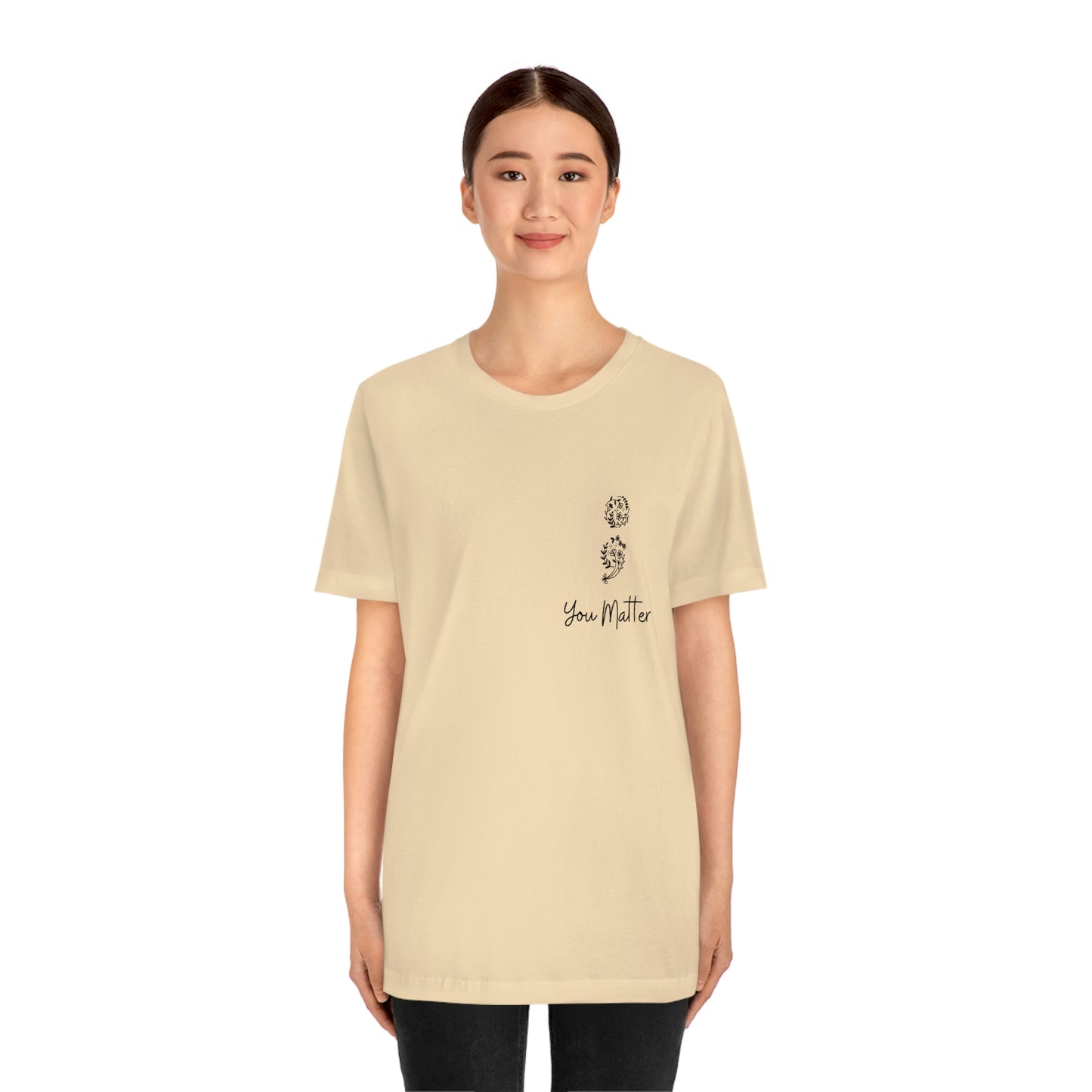 Suicide Awareness - You Matter - Semicolon - Unisex Jersey Short Sleeve Tee