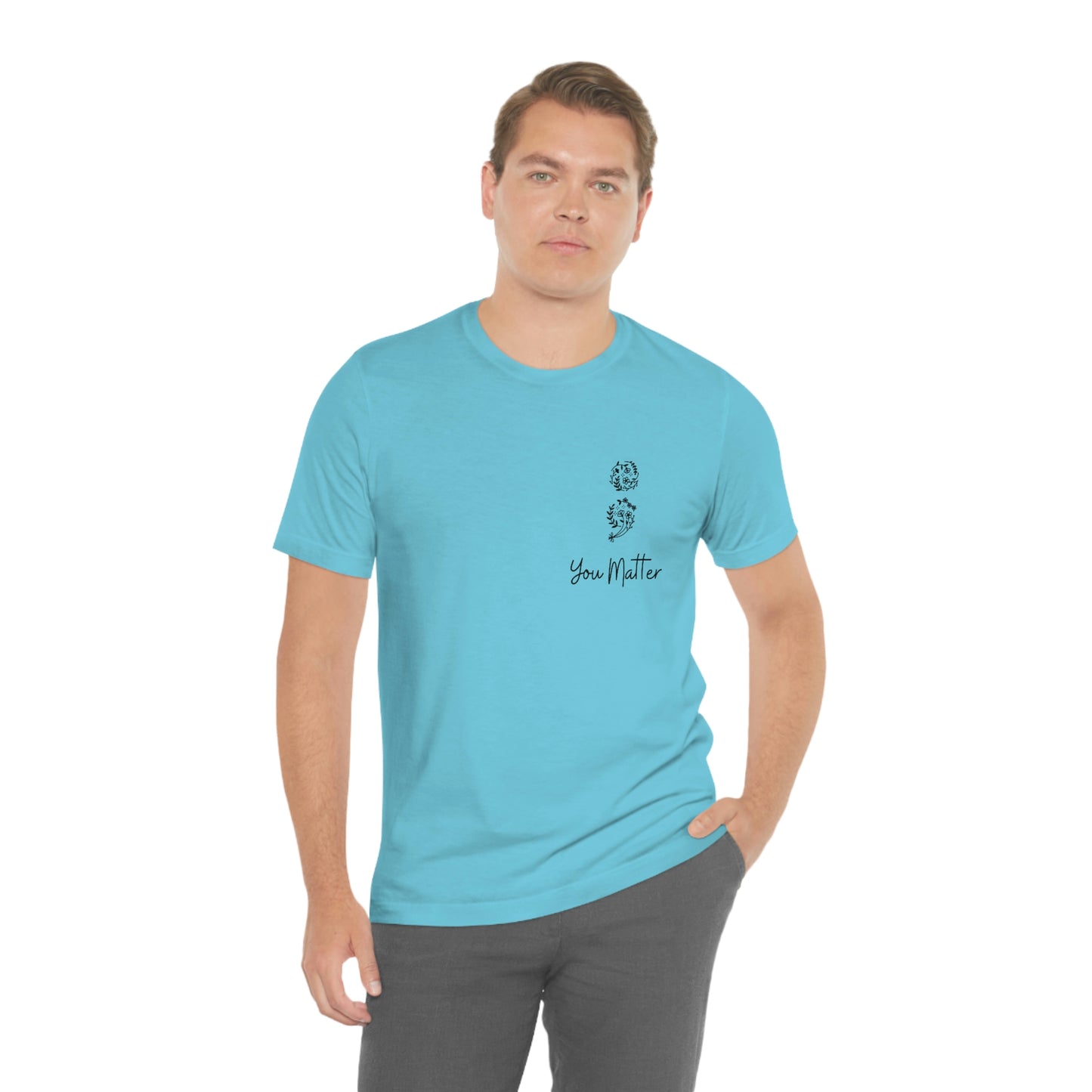 Suicide Awareness - You Matter - Semicolon - Unisex Jersey Short Sleeve Tee