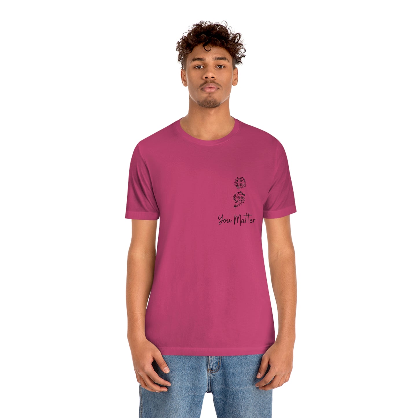 Suicide Awareness - You Matter - Semicolon - Unisex Jersey Short Sleeve Tee